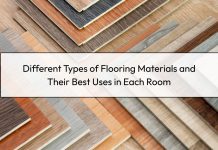 Different Types of Flooring Materials and Their Best Uses in Each Room